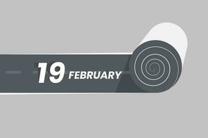 February 19 calendar icon rolling inside the road. 19 February Date Month icon vector illustrator.