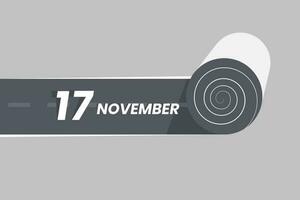 November 17 calendar icon rolling inside the road. 17 November Date Month icon vector illustrator.