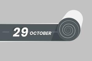 October 29 calendar icon rolling inside the road. 29 October Date Month icon vector illustrator.