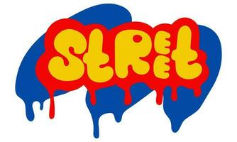 Colorful street inscription in a rounded graffiti style. Rounded letters and shapes with streaks of paint. Vector illustration isolated on a white background Imitation of stickers with street graffiti