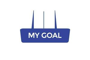 my goal vectors.sign label bubble speech my goal vector