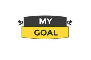 my goal vectors.sign label bubble speech my goal vector