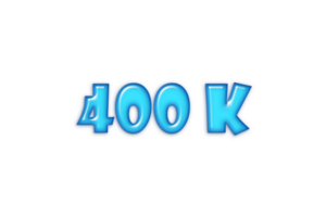 400 k subscribers celebration greeting Number with blue glossi design png