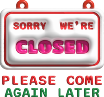 Sorry we are closed sign  icon shop e-commerce. Business closed banner. Close time element.3D png