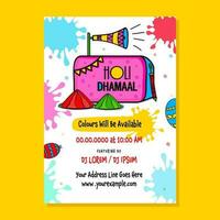 Holi Dhamaal Party Flyer Design With Powder Plates, Balloons, Megaphone And Paint Splatter Effect On White Background. vector