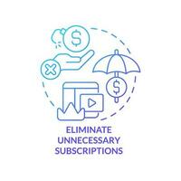 Eliminate unnecessary subscriptions blue gradient concept icon. Unsubscribe. Budgeting for inflation abstract idea thin line illustration. Isolated outline drawing vector