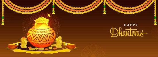 Happy Dhanteras Banner Or Header Design With Mud Pot Full Of Gold Coins, Lit Oil Lamps And Floral Garland On Brown Background. vector