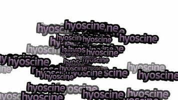 animated video scattered with the words HYOSCINE on a white background