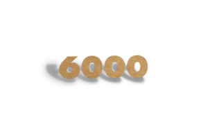 6000 subscribers celebration greeting Number with hard card cutted design png