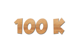 100 k subscribers celebration greeting Number with oak wood design png