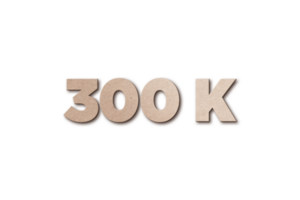 300 k subscribers celebration greeting Number with card board design png