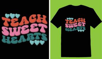 Teach Sweet Hearts T-shirt vector