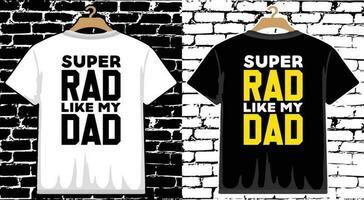 Father's Day T shirt Design, vector Father's Day T shirt  design, Dad shirt, Father typography T shirt design