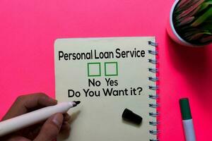 Personal Loan Service, Do You Want it Yes or No. On office desk background photo