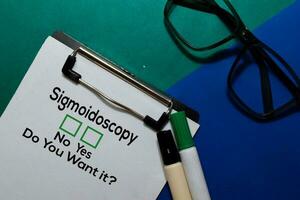 Sigmoidoscopy, Do You Want it Yes or No. On office desk background photo