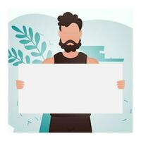 A guy of strong physique stands waist-deep and holds an empty banner in his hands. Rally. Cartoon style. vector