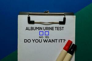 Albumin Urine Test, Do You Want it Yes or No. On office desk background photo