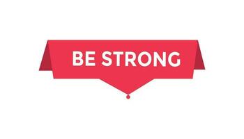 Be strong button web banner templates. Vector Illustration