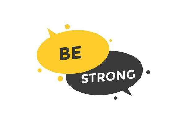 Be strong button web banner templates. Vector Illustration