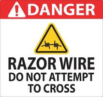 Danger Razor Wire Sign Razor Wire Do not Attempt to Cross vector