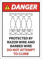 Danger Protected By Razor Wire and Barbed Wire, Do Not Climb Sign vector