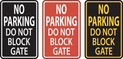 Do Not Block Gate Sign, No Parking Sign vector