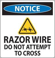 Notice Razor Wire Sign Razor Wire Do not Attempt to Cross vector