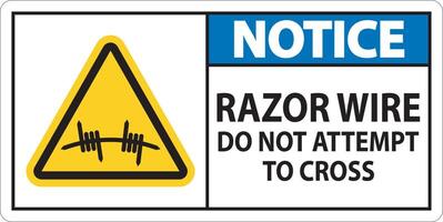 Notice Razor Wire Sign Razor Wire Do not Attempt to Cross vector