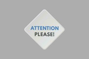 Attention please text Button. Attention please Sign Icon Label Sticker Web Buttons vector