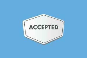 Accepted text Button. Accepted Sign Icon Label Sticker Web Buttons vector