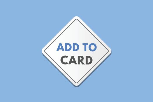 Add to card text Button. Add to card Sign Icon Label Sticker Web Buttons vector