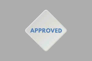 Approved text Button. Approved Sign Icon Label Sticker Web Buttons vector