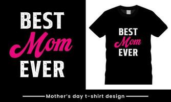 Mother's day t-shirt print with quote. vector