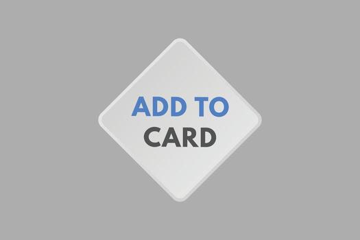 Add to card text Button. Add to card Sign Icon Label Sticker Web Buttons vector