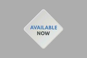 Available Now text Button. Available Now Sign Icon Label Sticker Web Buttons vector