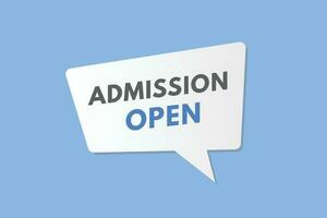 Admission Open text Button. Admission Open Sign Icon Label Sticker Web Buttons vector