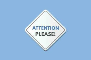 Attention please text Button. Attention please Sign Icon Label Sticker Web Buttons vector