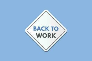 Back to Work text Button. Back to Work Sign Icon Label Sticker Web Buttons vector