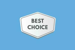 Best Choice text Button. Best Choice Sign Icon Label Sticker Web Buttons vector