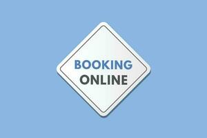 Booking Online text Button. Booking Online Sign Icon Label Sticker Web Buttons vector