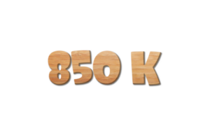 850 k subscribers celebration greeting Number with wood design png