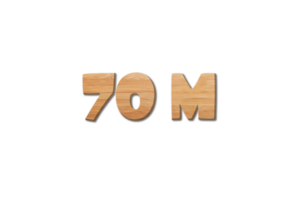 70 million subscribers celebration greeting Number with wood design png