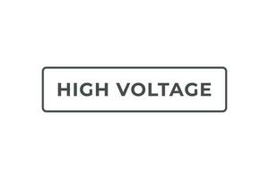 High Voltage Button. Speech Bubble, Banner Label High Voltage vector