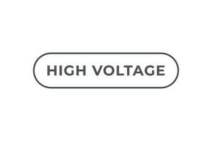 High Voltage Button. Speech Bubble, Banner Label High Voltage vector