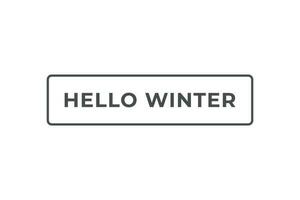 Hello Winter Button. Speech Bubble, Banner Label Hello Winter vector