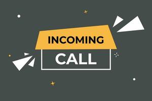 Incoming Call Button. Speech Bubble, Banner Label Incoming Call vector