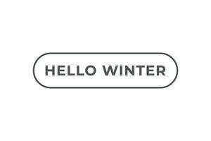 Hello Winter Button. Speech Bubble, Banner Label Hello Winter vector