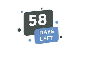 58 days Left countdown template. 58 day Countdown left banner label button eps 10 vector