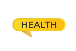 Health Button. Speech Bubble, Banner Label Health vector