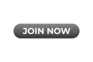 Join Now Button. Speech Bubble, Banner Label Join Now vector